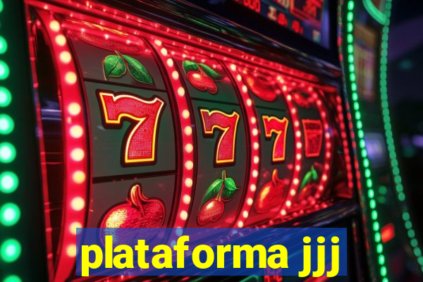 plataforma jjj